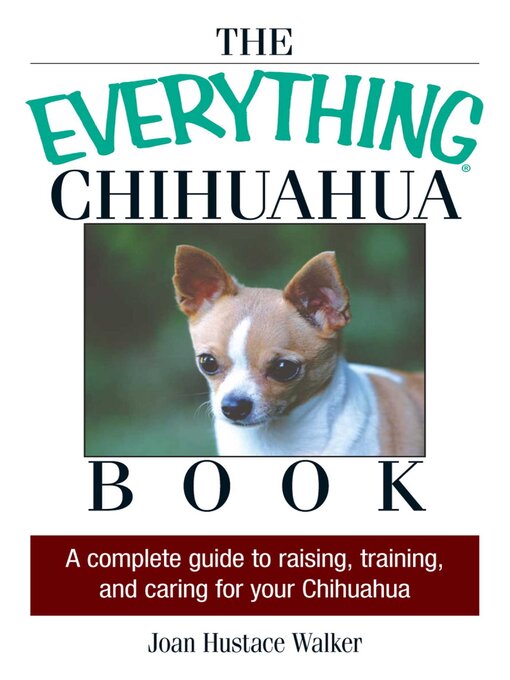 Title details for The Everything Chihuahua Book by Joan Hustace Walker - Wait list